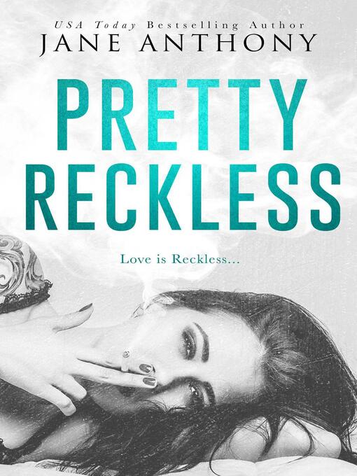 Title details for Pretty Reckless by Jane Anthony - Available